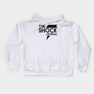 The Shock is real 💪 Kids Hoodie